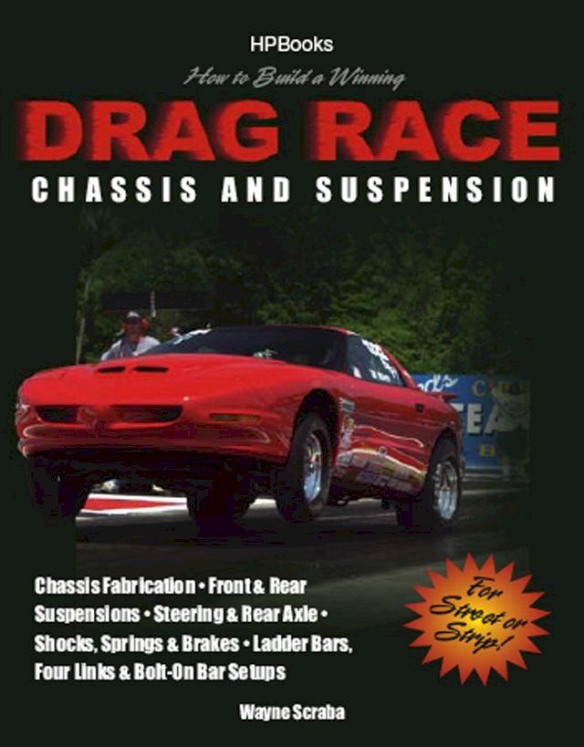  How to Build a Winning Drag Race Chassis and SuspensionHP1462(Kobo/電子書)