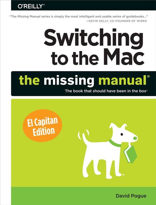  Switching to the Mac: The Missing Manual, El Capitan Edition(Kobo/電子書)