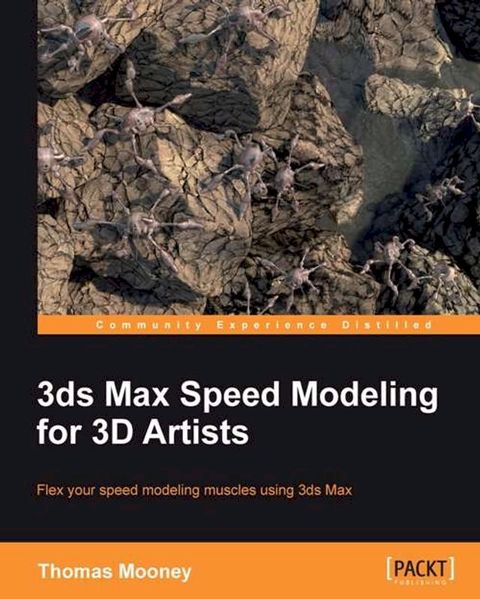 3ds Max Speed Modeling for 3D Artists(Kobo/電子書)