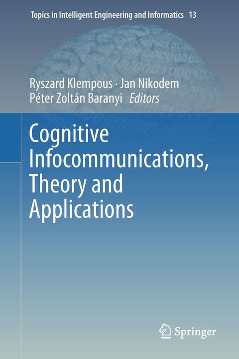 Cognitive Infocommunications, Theory and Applications(Kobo/電子書)