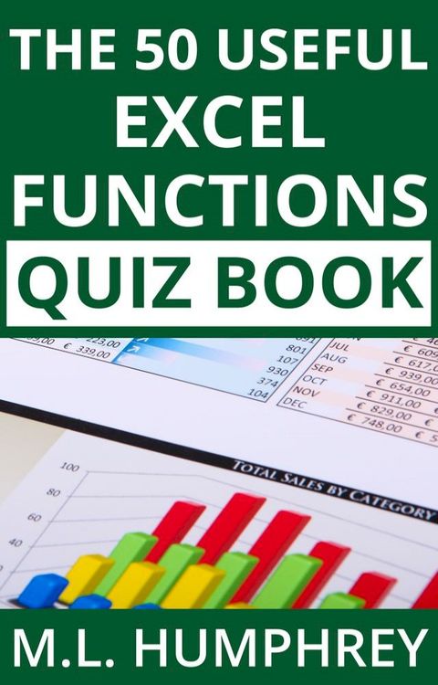 The 50 Useful Excel Functions Quiz Book(Kobo/電子書)