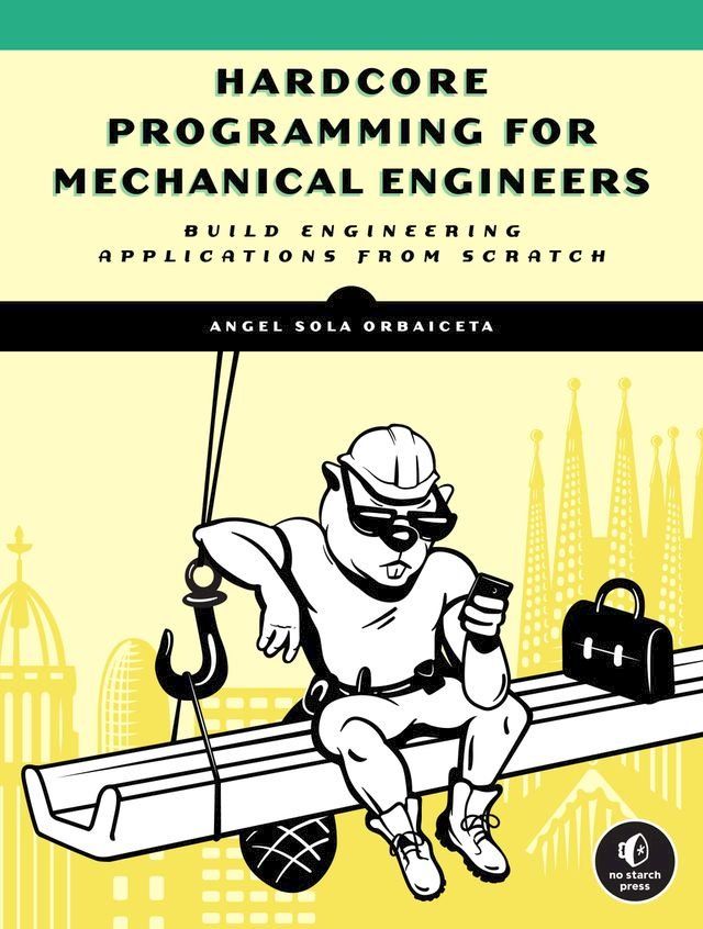  Hardcore Programming for Mechanical Engineers(Kobo/電子書)