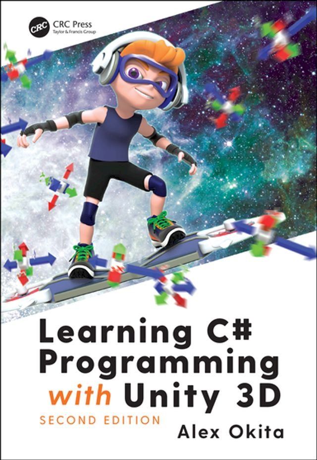  Learning C# Programming with Unity 3D, second edition(Kobo/電子書)