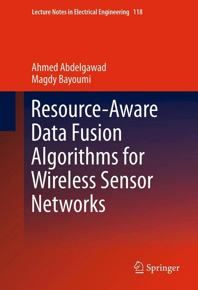  Resource-Aware Data Fusion Algorithms for Wireless Sensor Networks(Kobo/電子書)