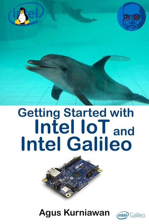 Getting Started with Intel IoT and Intel Galileo(Kobo/電子書)