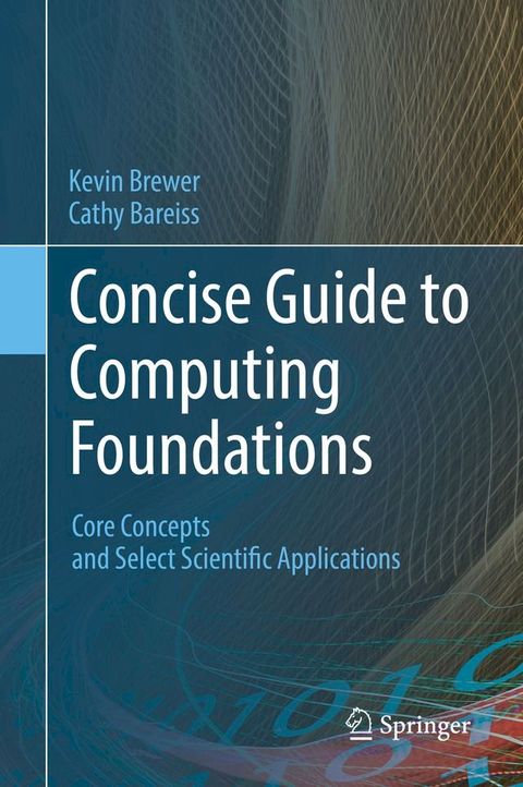 Concise Guide to Computing Foundations(Kobo/電子書)