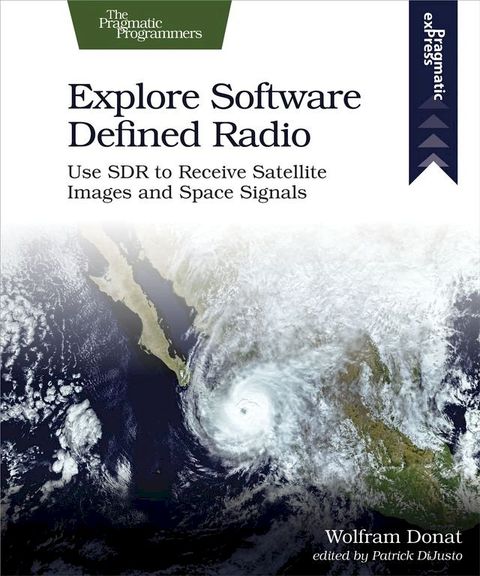 Explore Software Defined Radio(Kobo/電子書)