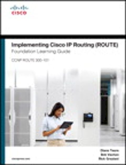 Implementing Cisco IP Routing (ROUTE) Foundation Learning Guide(Kobo/電子書)