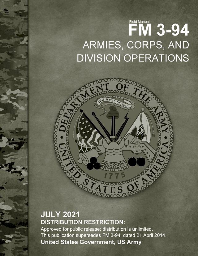  Field Manual FM 3-94 Armies, Corps, and Division Operations July 2021(Kobo/電子書)