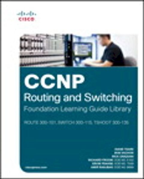 CCNP Routing and Switching Foundation Learning Guide Library(Kobo/電子書)