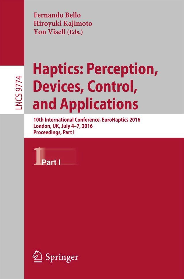  Haptics: Perception, Devices, Control, and Applications(Kobo/電子書)