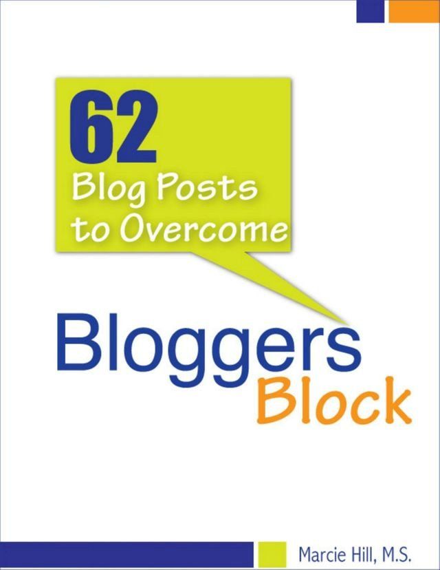  62 Blog Posts to Overcome Blogger's Block(Kobo/電子書)