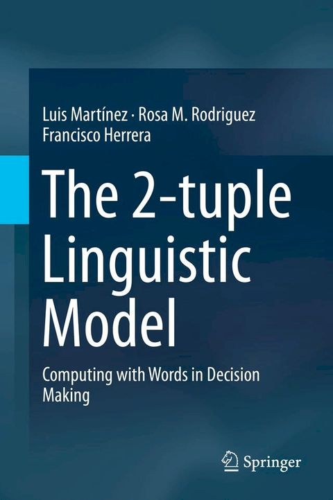 The 2-tuple Linguistic Model(Kobo/電子書)