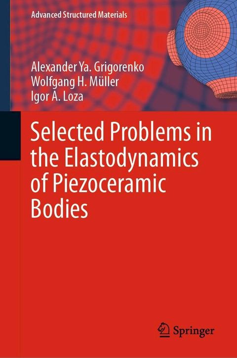 Selected Problems in the Elastodynamics of Piezoceramic Bodies(Kobo/電子書)