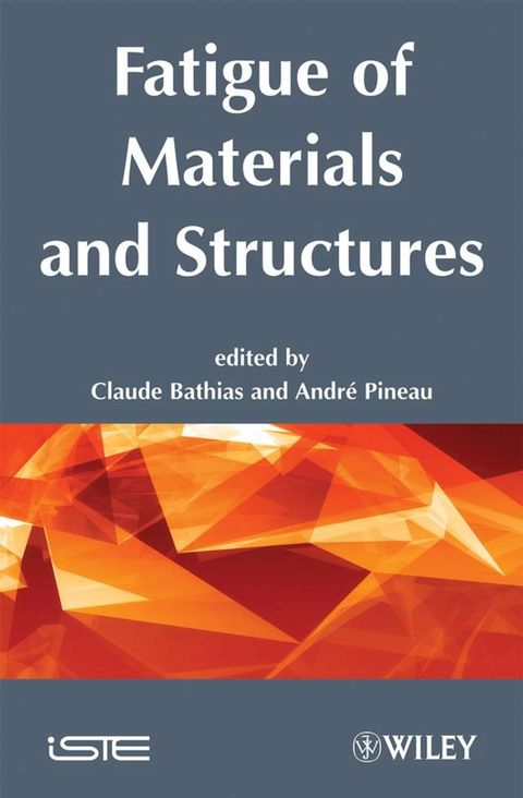 Fatigue of Materials and Structures(Kobo/電子書)