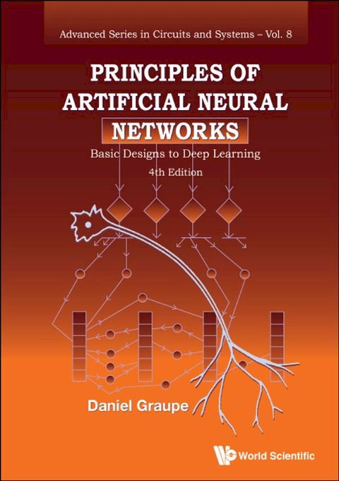 Principles Of Artificial Neural Networks: Basic Designs To Deep Learning (4th Edition)(Kobo/電子書)