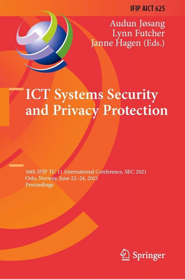  ICT Systems Security and Privacy Protection(Kobo/電子書)