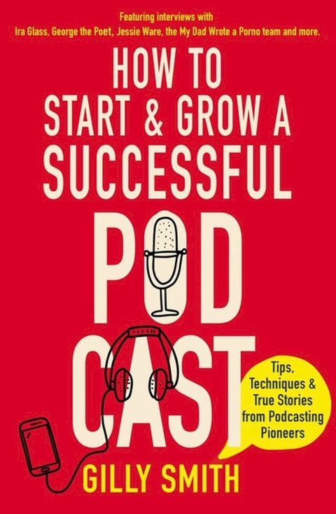 How to Start and Grow a Successful Podcast(Kobo/電子書)