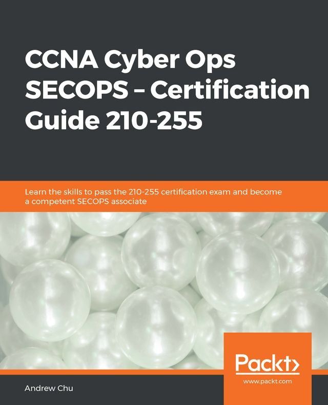  CCNA Cyber Ops SECOPS – Certification Guide 210-255(Kobo/電子書)