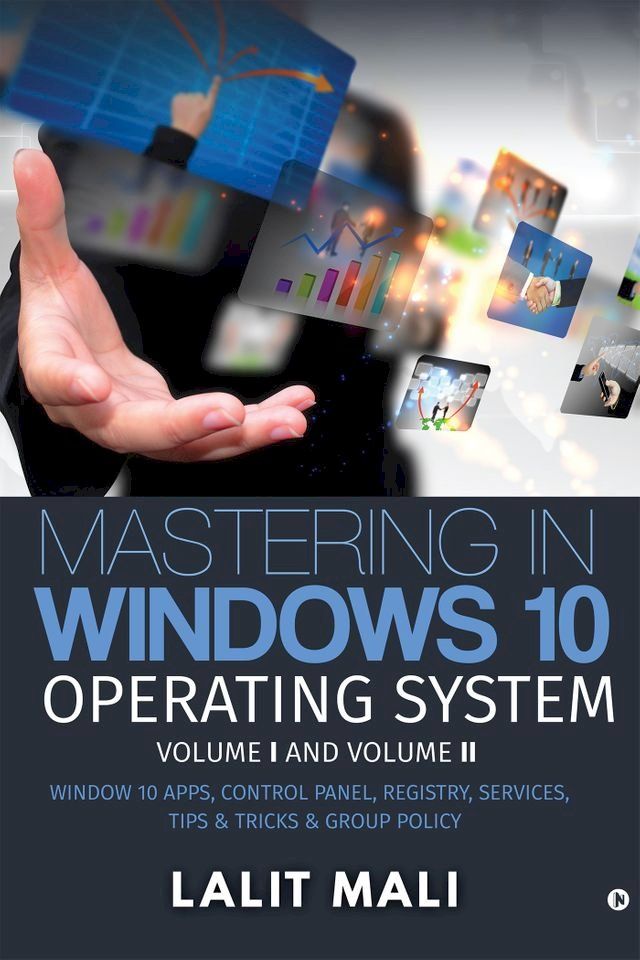  Mastering in Windows 10 Operating System Volume I And Volume II(Kobo/電子書)