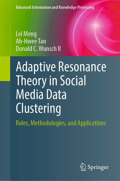 Adaptive Resonance Theory in Social Media Data Clustering(Kobo/電子書)