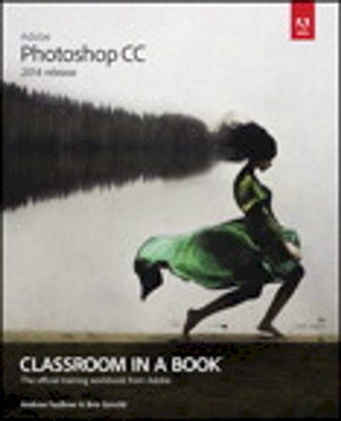 Adobe Photoshop CC Classroom in a Book (2014 release)(Kobo/電子書)