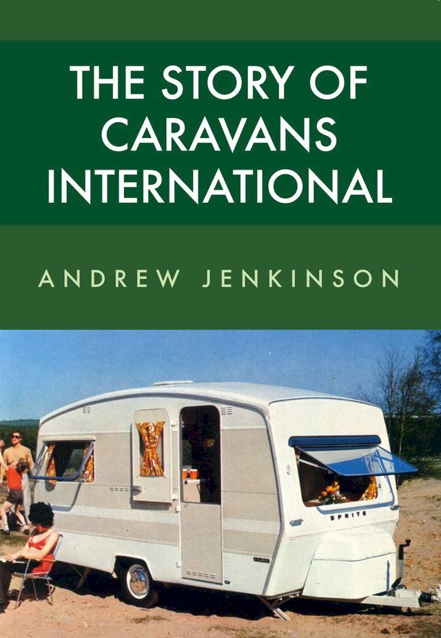  The Story of Caravans International(Kobo/電子書)