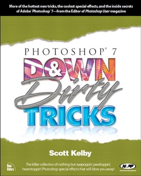 Photoshop 7 Down and Dirty Tricks(Kobo/電子書)