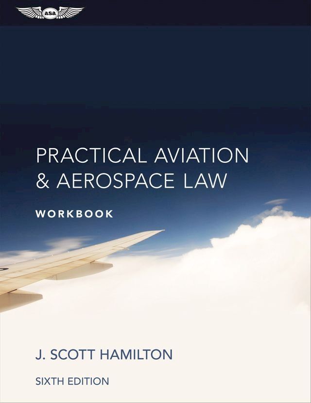  Practical Aviation & Aerospace Law Workbook(Kobo/電子書)