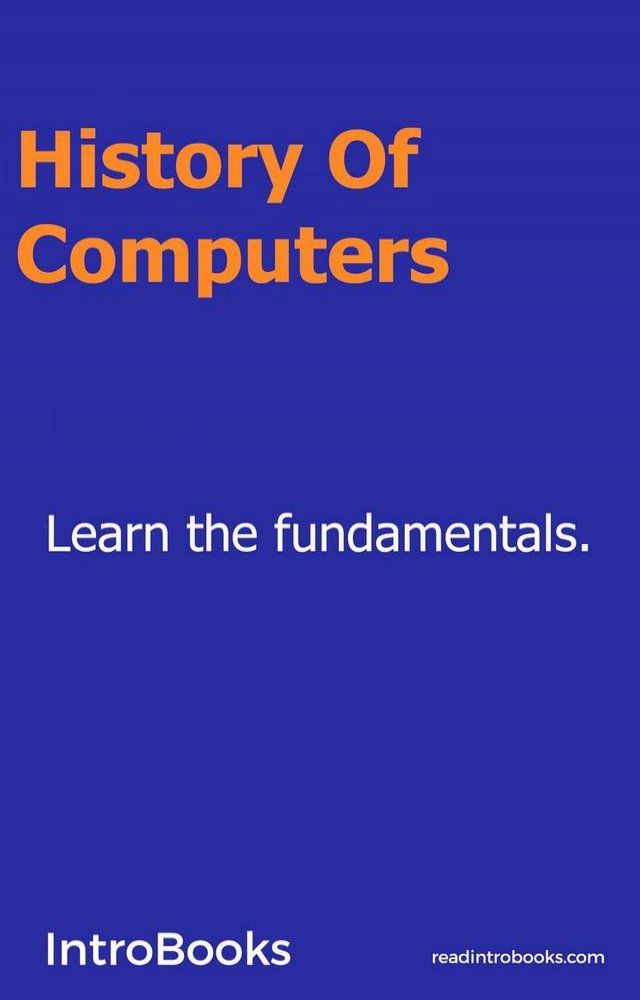  History Of Computers(Kobo/電子書)