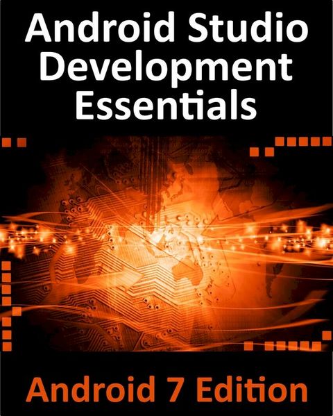 Android Studio 2.2 Development Essentials - Android 7 Edition(Kobo/電子書)