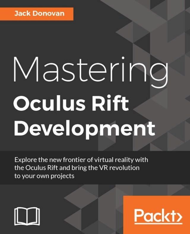  Mastering Oculus Rift Development(Kobo/電子書)