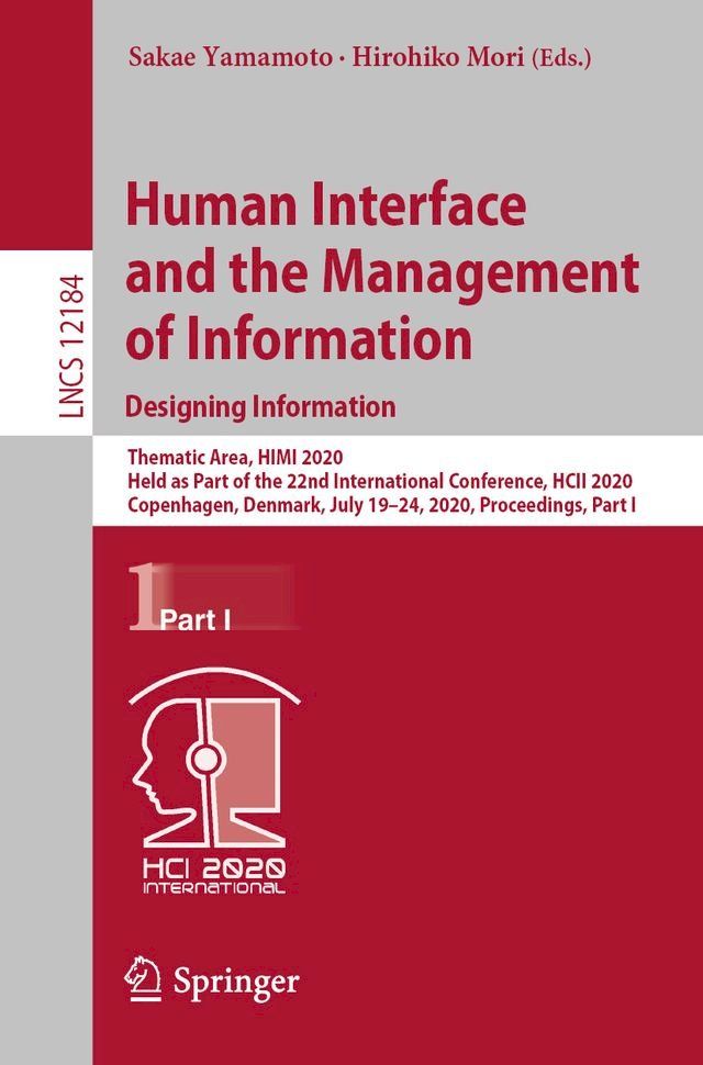  Human Interface and the Management of Information. Designing Information(Kobo/電子書)