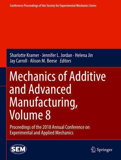 Mechanics of Additive and Advanced Manufacturing, Volume 8(Kobo/電子書)