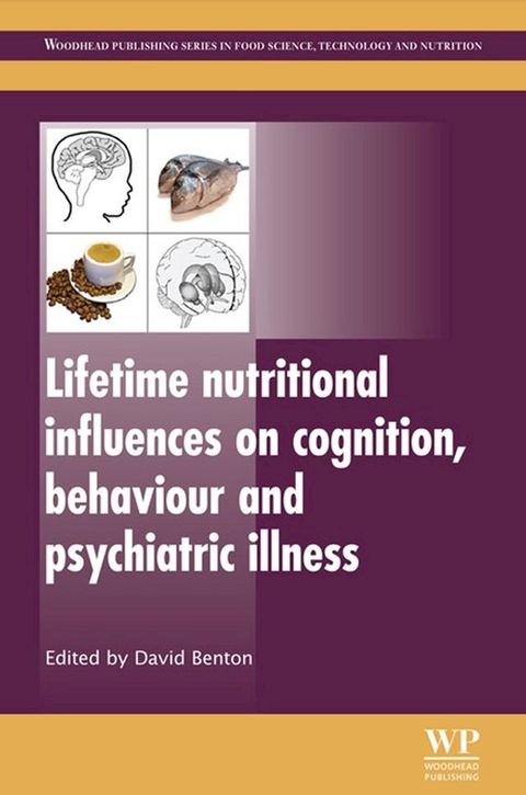 Lifetime Nutritional Influences on Cognition, Behaviour and Psychiatric Illness(Kobo/電子書)