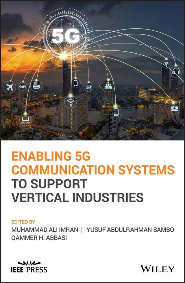  Enabling 5G Communication Systems to Support Vertical Industries(Kobo/電子書)