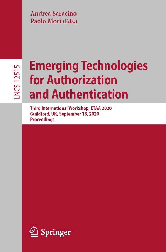  Emerging Technologies for Authorization and Authentication(Kobo/電子書)