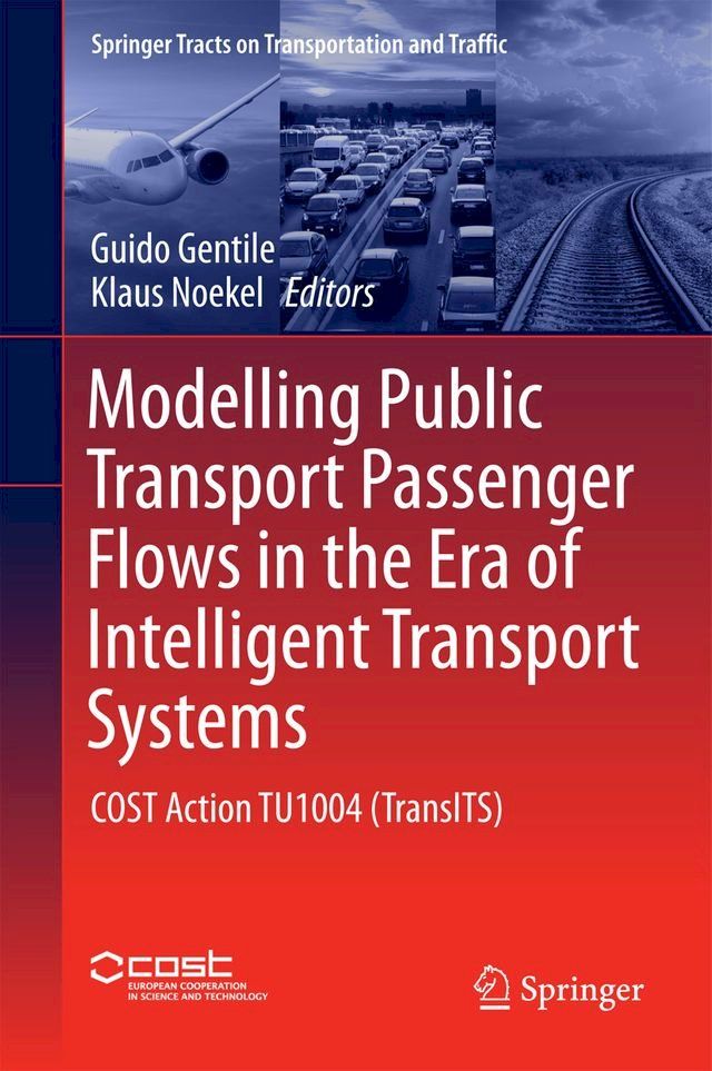  Modelling Public Transport Passenger Flows in the Era of Intelligent Transport Systems(Kobo/電子書)