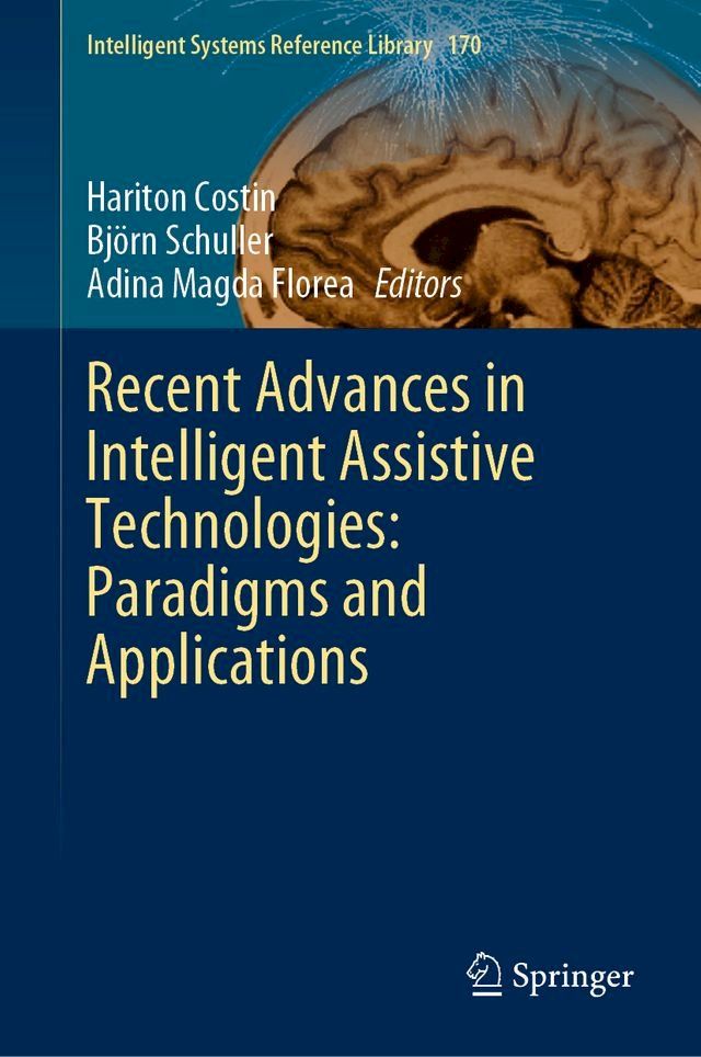  Recent Advances in Intelligent Assistive Technologies: Paradigms and Applications(Kobo/電子書)