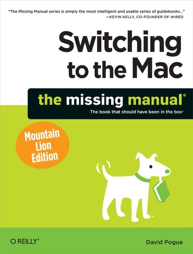  Switching to the Mac: The Missing Manual, Mountain Lion Edition(Kobo/電子書)