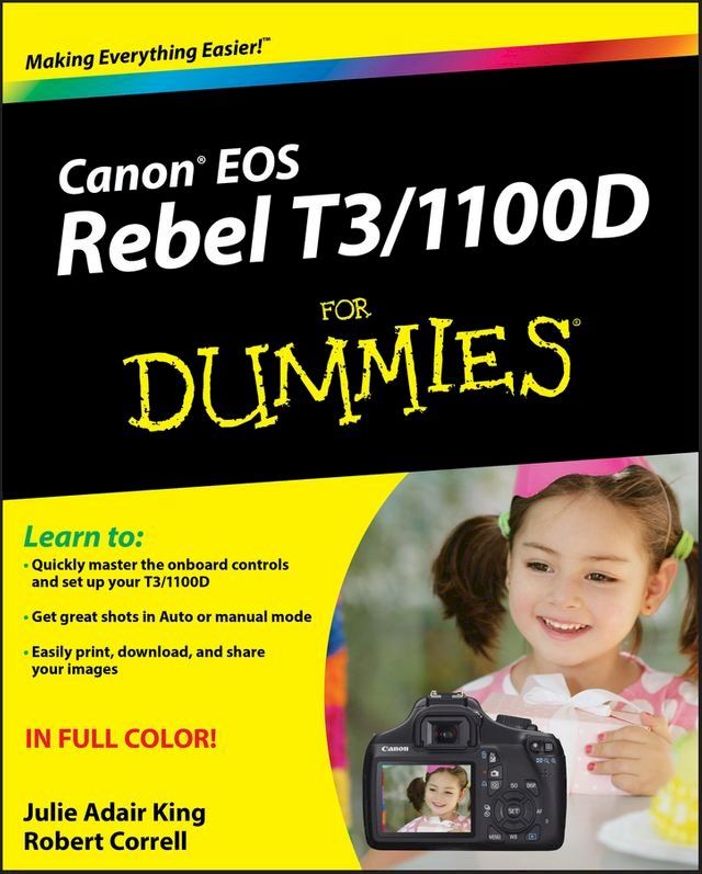  Canon EOS Rebel T3/1100D For Dummies(Kobo/電子書)