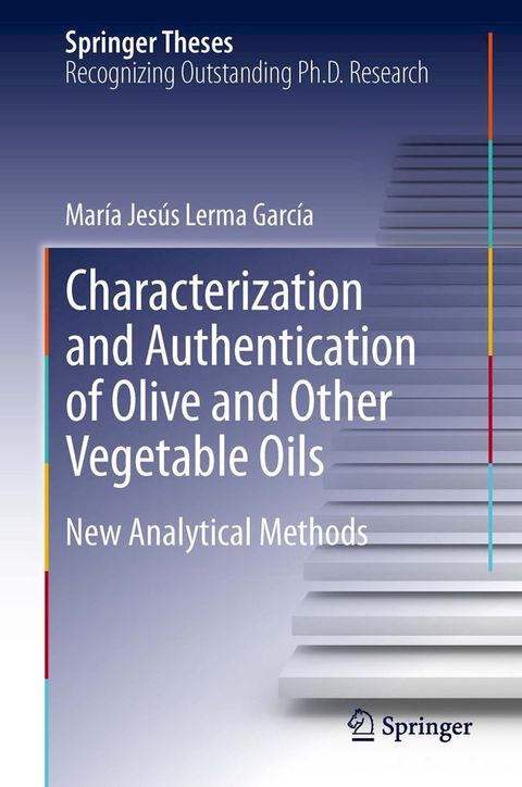 Characterization and Authentication of Olive and Other Vegetable Oils(Kobo/電子書)