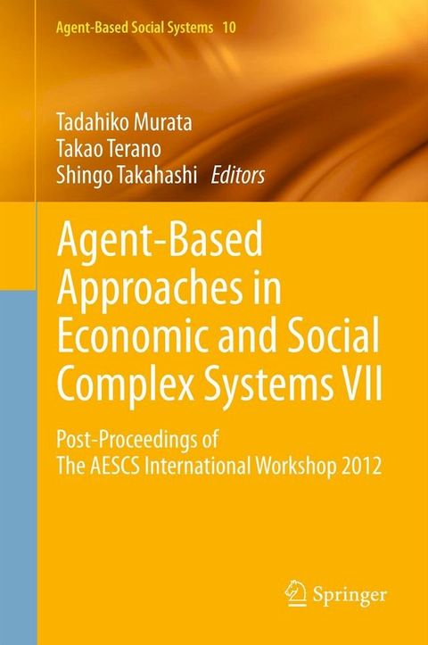 Agent-Based Approaches in Economic and Social Complex Systems VII(Kobo/電子書)