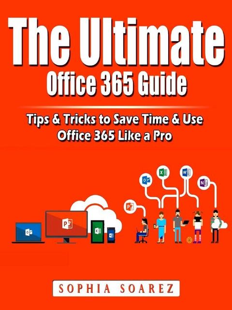 The Ultimate Office 365 Guide(Kobo/電子書)