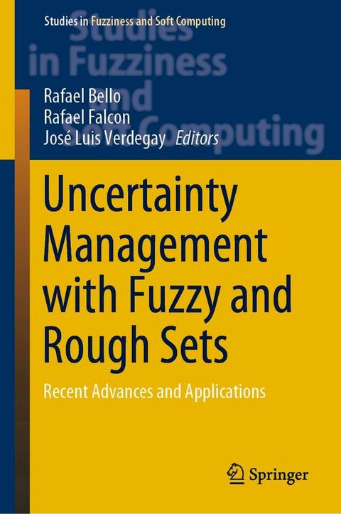 Uncertainty Management with Fuzzy and Rough Sets(Kobo/電子書)