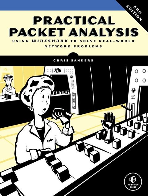 Practical Packet Analysis, 3rd Edition(Kobo/電子書)