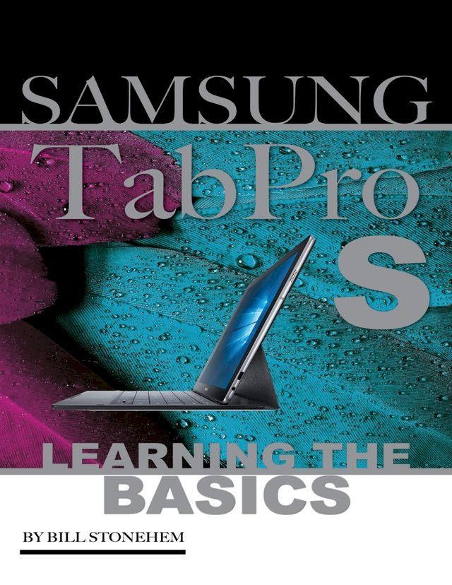  Samsung Tab Pro S: Learning the Basics(Kobo/電子書)