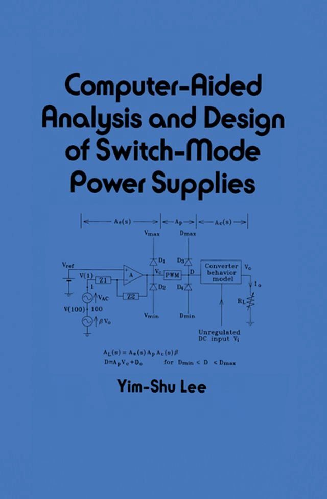  Computer-Aided Analysis and Design of Switch-Mode Power Supplies(Kobo/電子書)