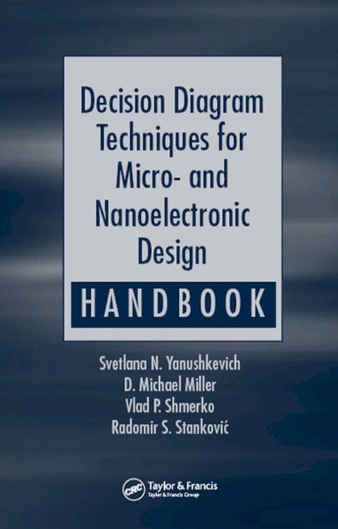 Decision Diagram Techniques for Micro- and Nanoelectronic Design Handbook(Kobo/電子書)