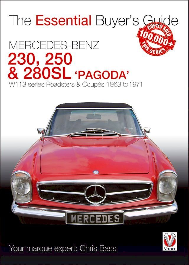  Mercedes Benz Pagoda 230SL, 250SL & 280SL roadsters & coup&eacute;s(Kobo/電子書)